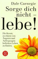 Sorge dich nicht - lebe